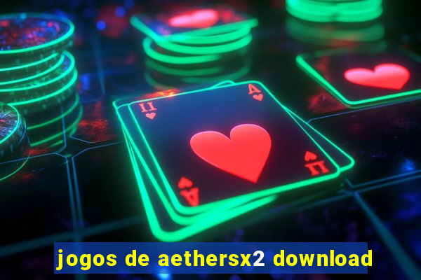 jogos de aethersx2 download